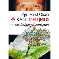 På kant med Jesus: om EsbjergEvangeliet