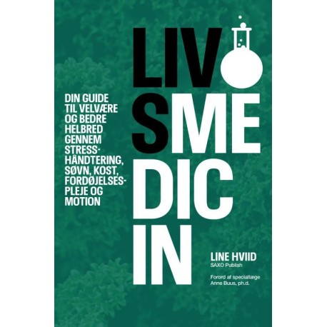 Livsmedicin - din guide til velvære og bedre helbred gennem stresshåndtering, søvn, kost, fordøjelsespleje og motion