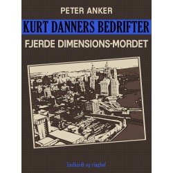 Kurt Danners bedrifter: Fjerde dimensions-mordet