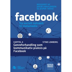 Genreforhandling som kommunikativ praksis på Facebook