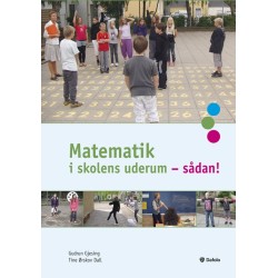 Matematik i skolens uderum - sådan!