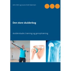 Den store skulderbog: skulderskader, træning og genoptræning