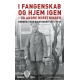I fangenskab og hjem igen - og andre beretninger