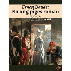 En ung piges roman: (1770-1794)