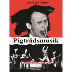 Pigtrådsmusik: Dansk rock 1960-1966
