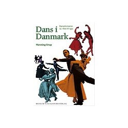 Dans i Danmark: Danseformerne ca. 1600-1950