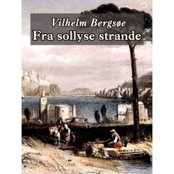 Fra sollyse strande: Naturnoveller og fortællinger