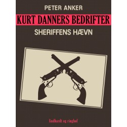 Kurt Danners bedrifter: Sheriffens hævn