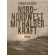 Nord-Nordwest mit halber Kraft