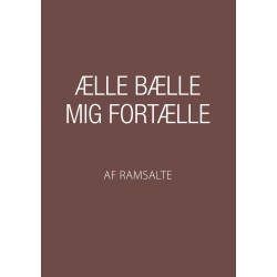 Ælle Bælle mig fortælle