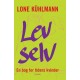 Lev selv: en bog for tidens kvinder