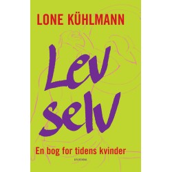 Lev selv: en bog for tidens kvinder