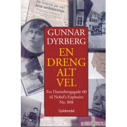 En dreng alt vel: Fra Dannebrogsgade 60 til Nobel's Explosive no. 808