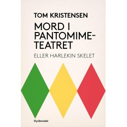 Mord i Pantomimeteatret: eller Harlekin Skelet