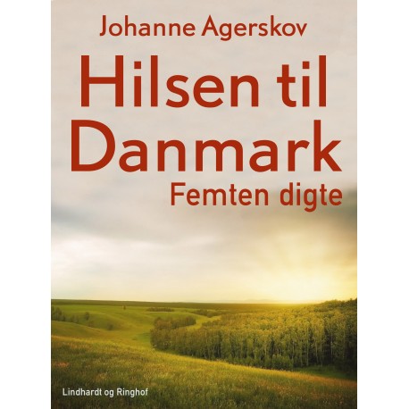 Hilsen til Danmark. Femten digte
