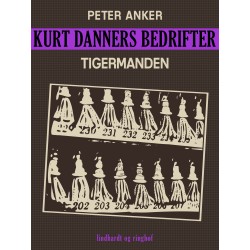 Kurt Danners bedrifter: Tigermanden