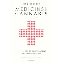 Medicinsk cannabis: Livskvalitet og smertelindring med cannabismediicin