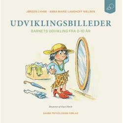 Udviklingsbilleder: Barnets udvikling fra 0-10 år