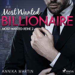 Most Wanted Billionaire (Most–Wanted–Reihe 2)