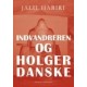 INDVANDREREN OG HOLGER DANSKE