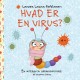Larven Laura forklarer: Hvad er en virus?: En interaktiv læringshistorie