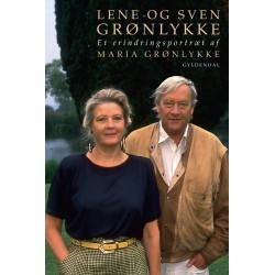 Lene og Sven Grønlykke: Et erindringsportræt