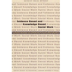 Evidence Based and Knowledge Based Social Work: Research Methods and Approaches in Socail Work Research