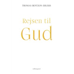 REJSEN TIL GUD