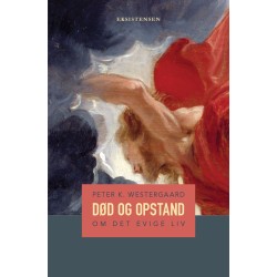 Død og opstand: Om det evige liv