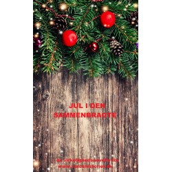 JUL I DEN SAMMENBRAGTE: En virkelighedsnovelle