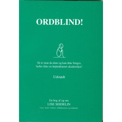 Ordblind!: Så er man da dum og kan ikke bruges, heller ikke en højtuddannet akademiker!  Udstødt