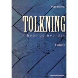 Tolkning: hvor og hvordan