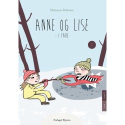 Anne og Lise i fare