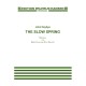 The Slow Spring