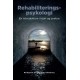 Rehabiliteringspsykologi: En introduktin i teori og praksis