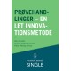 Prøvehandlinger: en let innovationsmetode