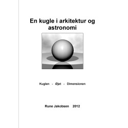 En kugle i arkitektur og astronomi: Kuglen - Øjet - Dimensionen