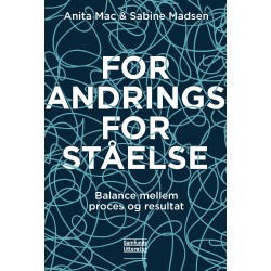 Forandringsforståelse: balance mellem proces og resultat