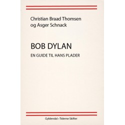 Bob Dylan: En guide til hans plader