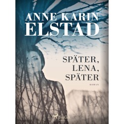 Später, Lena, später