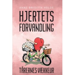 Hjertets forvandling - Tårernes vækkeur