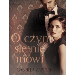 O czym się nie mówi