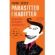 Parasitter i habitter