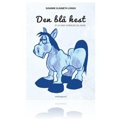 Den blå hest: Et liv med asperger og ADHD