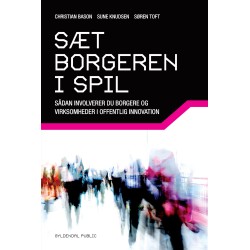 Sæt borgeren i spil: Sådan involverer du borgere og virksomheder i offentlig innovation