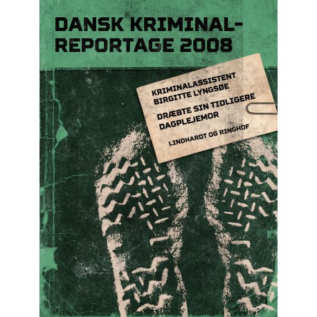 Dræbte sin tidligere dagplejemor