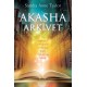 Akasha-arkivet: Få adgang til universets uendelige kraft, visdom og energi