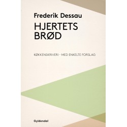 Hjertets brød: Køkkenskriveri - med enkelte forslag