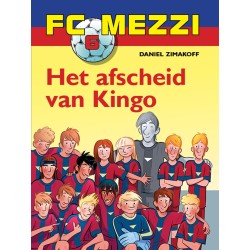 FC Mezzi 6 - Het afscheid van Kingo