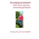 Acceptprocessen: Kort mit liv og mine behandlingsmetoder